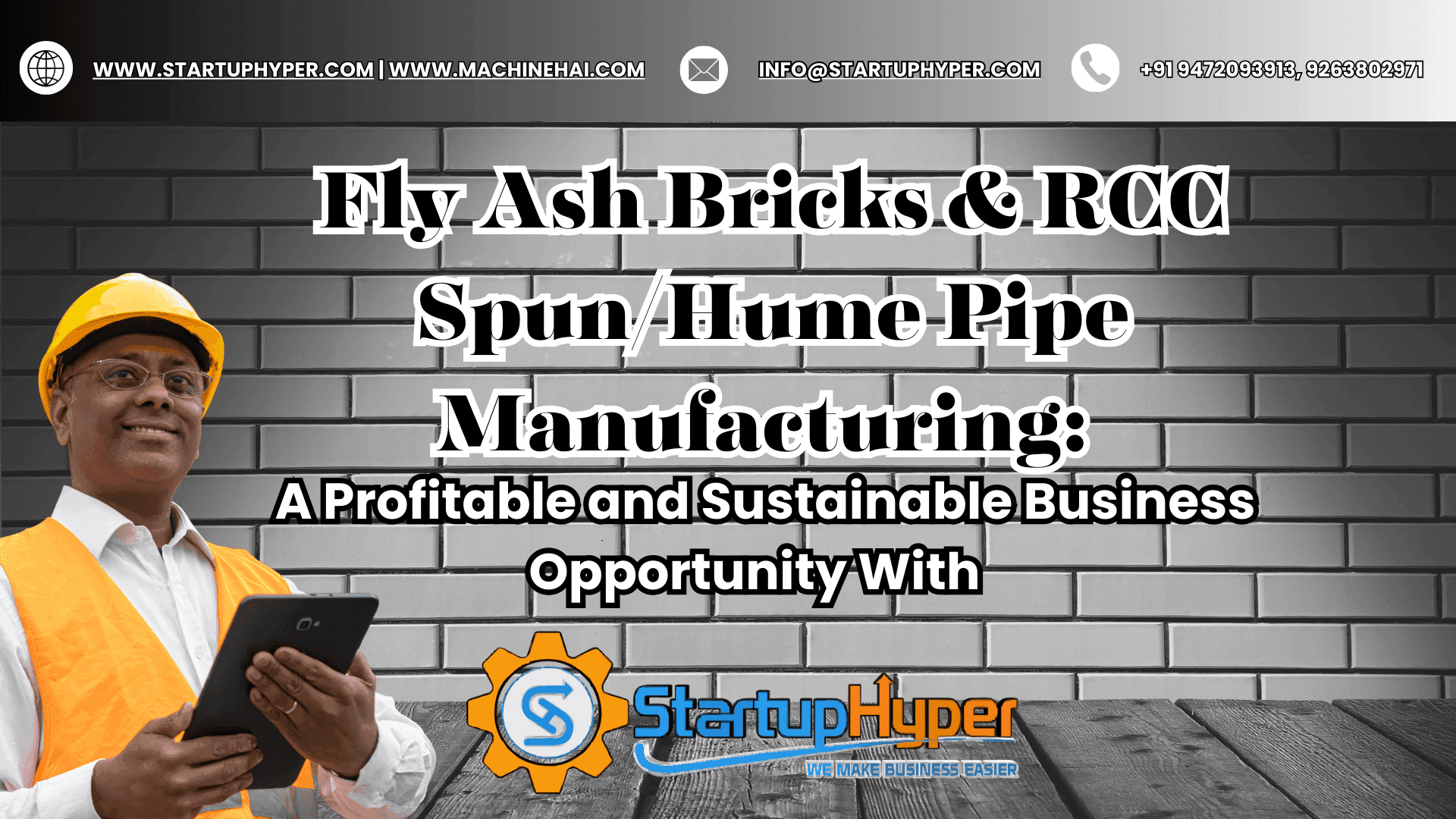 Fly Ash Bricks & RCC Spun/Hume Pipe Manufacturing: A Profitable and Sustainable Business Opportunity With Startuphyper