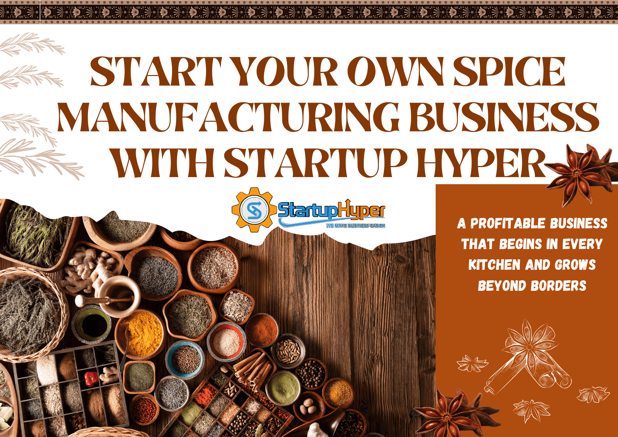 🌶️ Spice Up Your Future: Start Your Own Spice Manufacturing Business with Startup Hyper