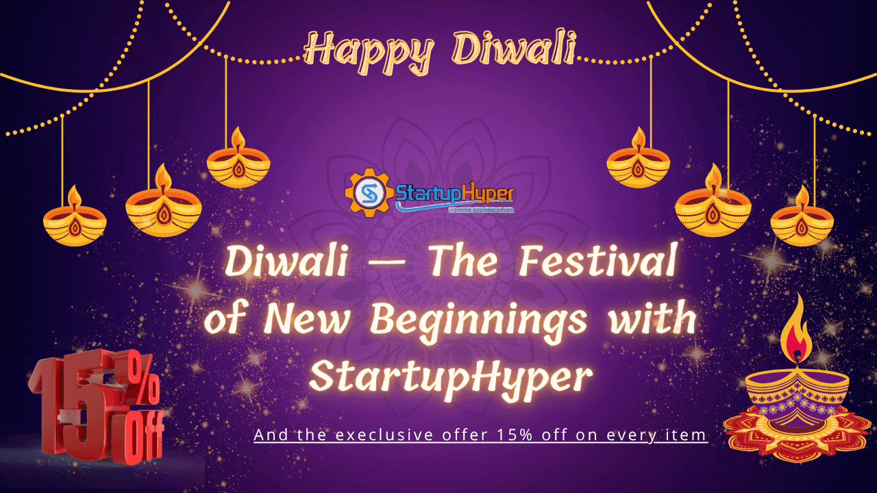 Diwali — The Festival of New Beginnings with StartupHyper